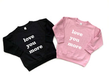 Love You More Kid's Pullover