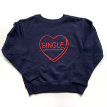 Single But Still Live With My Mom Kids Pullover