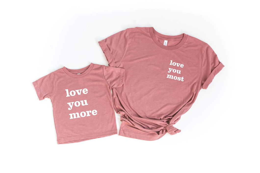 Love You Most | Mauve Adult Tee