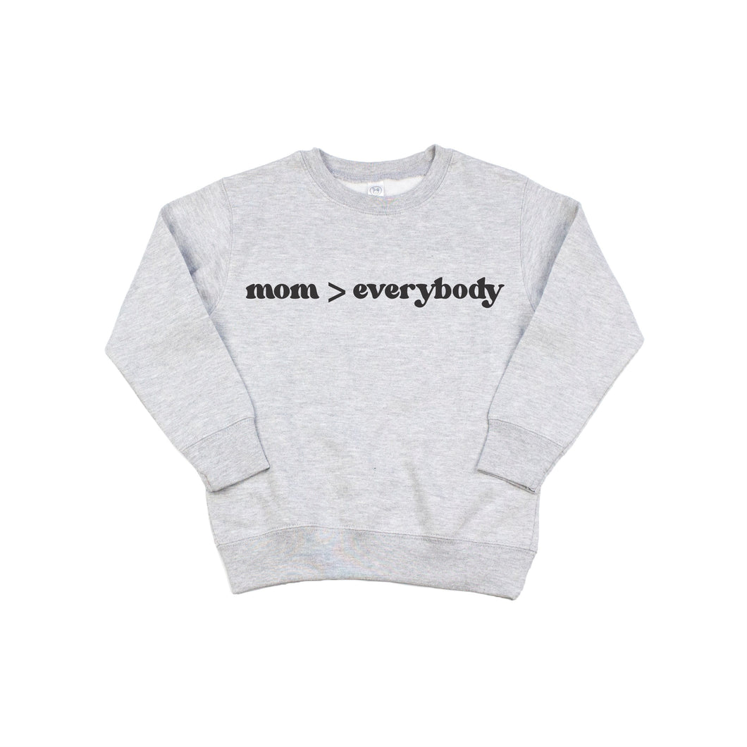 Mom Greater Than Everybody Kids Crewneck Sweatshirt